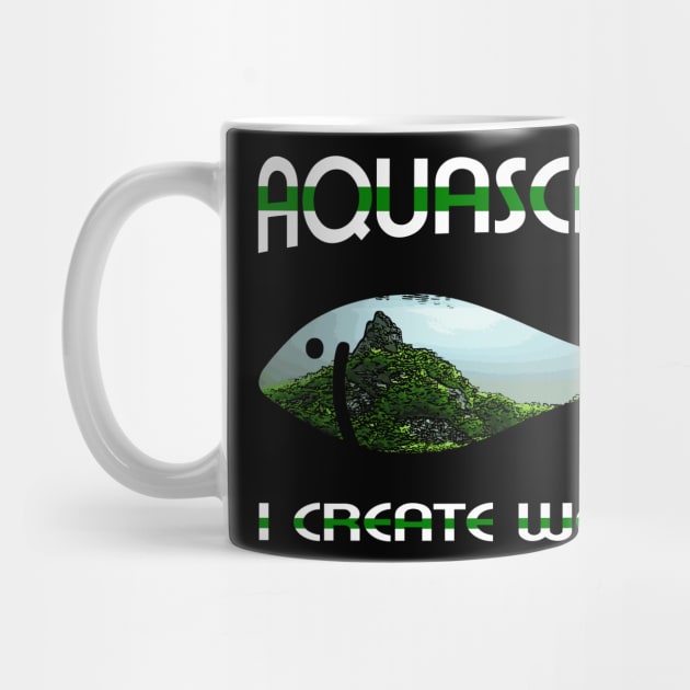 Aquascaping Aquascaper by shirts.for.passions